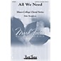 Mark Foster All We Need SATB a cappella composed by Dale Trumbore thumbnail