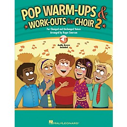 Hal Leonard Pop Warm-Ups and Work-Outs for Choir, Vol. 2 BOOK WITH AUDIO ONLINE arranged by Roger Emerson