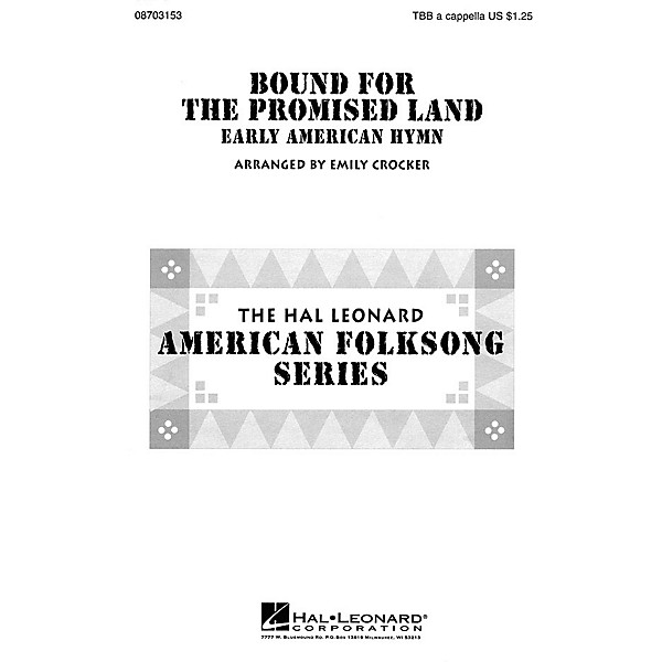 Hal Leonard Bound for the Promised Land TBB A Cappella arranged by Emily Crocker