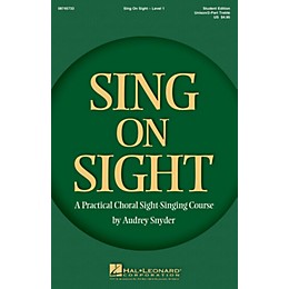 Hal Leonard Sing on Sight (A Practical Choral Sight-Singing Course) Unison/2-Part Treble
