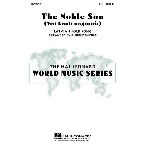 Hal Leonard The Noble Son (Visi kauli nogurusi) TTB arranged by Audrey Snyder