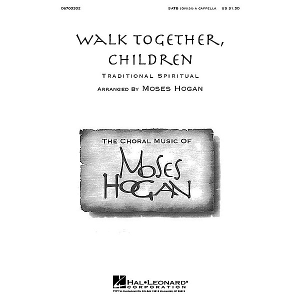 Hal Leonard Walk Together, Children SATB DV A Cappella arranged by Moses Hogan