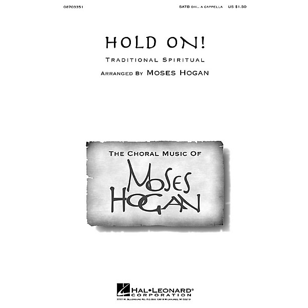 Hal Leonard Hold On! SATB DV A Cappella arranged by Moses Hogan