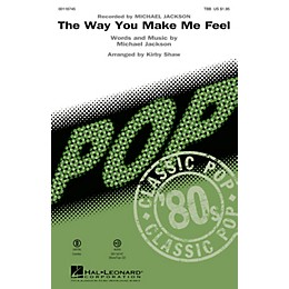 Hal Leonard The Way You Make Me Feel (TBB) TBB by Michael Jackson arranged by Kirby Shaw