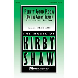 Hal Leonard Plenty Good Room (On the Glory Train) TTBB A Cappella composed by Kirby Shaw