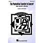 Hal Leonard The Manhattan Transfer in Concert (Medley) SATB by The Manhattan Transfer arranged by Jerry Nowak thumbnail