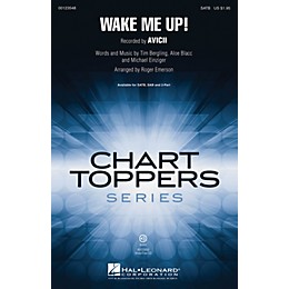 Hal Leonard Wake Me Up! SATB by Avicii arranged by Roger Emerson