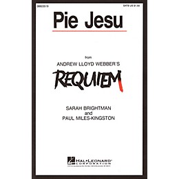 Hal Leonard Pie Jesu (from Requiem) SATB by Sarah Brightman composed by Andrew Lloyd Webber