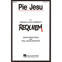 Hal Leonard Pie Jesu (from Requiem) SATB by Sarah Brightman composed by Andrew Lloyd Webber