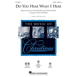 Hal Leonard Do You Hear What I Hear SATB arranged by Emily Crocker