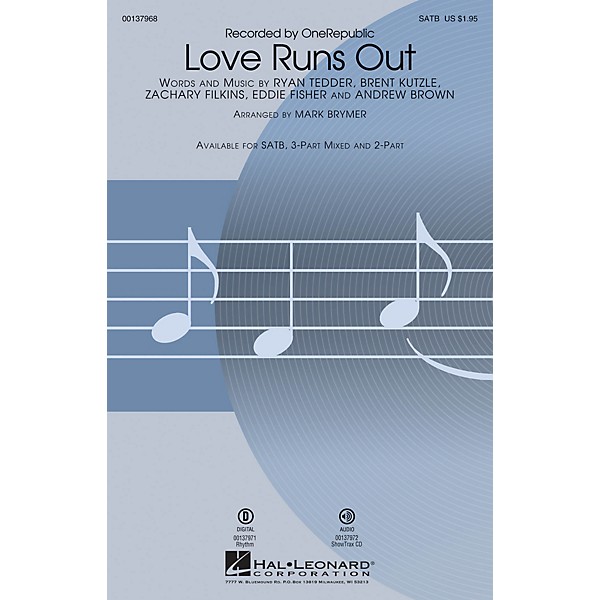 Hal Leonard Love Runs Out SATB by One Republic arranged by Mark Brymer