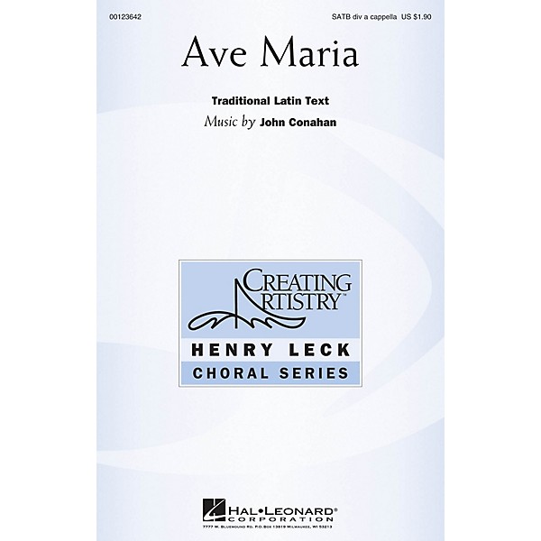 Hal Leonard Ave Maria (Henry Leck Choral Series) SATB DV A Cappella composed by John Conahan