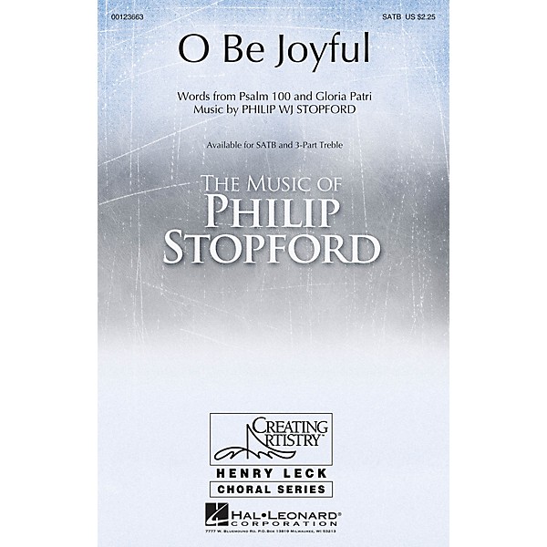 Hal Leonard O Be Joyful SATB composed by Philip Stopford