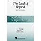 Hal Leonard The Land of Beyond 3 Part Treble composed by Rollo Dilworth thumbnail