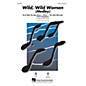 Hal Leonard Wild, Wild Women (Medley) SATB arranged by Kirby Shaw thumbnail