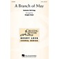 Hal Leonard A Branch of May 2PT TREBLE arranged by Douglas Beam thumbnail