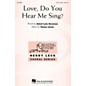 Hal Leonard Love, Do You Hear Me Sing? 3 Part Treble composed by Thomas Juneau thumbnail