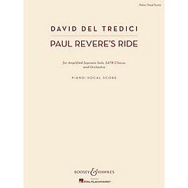 Boosey and Hawkes Paul Revere's Ride (Amplified Soprano Solo, SATB Chorus, and Orch) Vocal Score composed by David Del Tre...