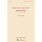 Boosey and Hawkes Seasons (SATB Chorus a cappella) SATB a cappella composed by Dominick Argento thumbnail