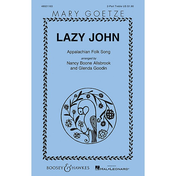 Boosey and Hawkes Lazy John (Mary Goetze Series) 2PT TREBLE arranged by Nancy Boone Allsbrook/Glenda Goodin