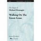 Boosey and Hawkes Walking On the Green Grass (Boosey & Hawkes Sacred Choral) SATTBB A Cappella composed by Michael Hennagin thumbnail