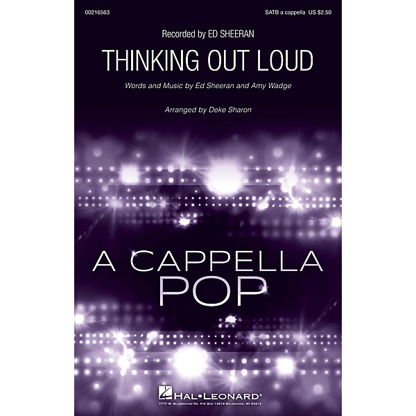 Hal Leonard Thinking Out Loud SATB a cappella by Ed Sheeran arranged by Deke Sharon