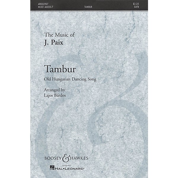 Boosey and Hawkes Tambur (Old Hungarian Dancing Song) SATB a cappella arranged by Lajos Bárdos