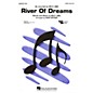 Hal Leonard River of Dreams SATB by Billy Joel arranged by Mark Brymer thumbnail