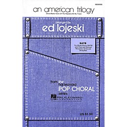 Hal Leonard An American Trilogy (Medley) SATB arranged by Ed Lojeski