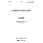Boosey and Hawkes Lark (SATB with Solo Baritone) SATB composed by Aaron Copland thumbnail