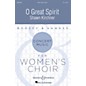 Boosey and Hawkes O Great Spirit (Concert Music For Women's Choir) Soprano/Alto I/Alto II composed by Shawn Kirchner thumbnail