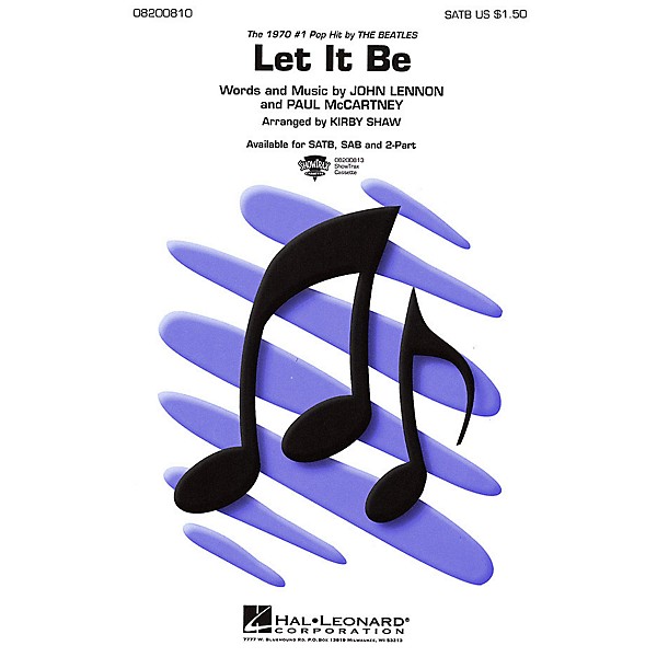 Hal Leonard Let It Be SATB by The Beatles arranged by Kirby Shaw