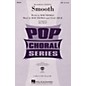Hal Leonard Smooth SATB by Santana arranged by Mac Huff thumbnail