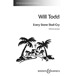 Boosey and Hawkes Every Stone Shall Cry SATB composed by Will Todd