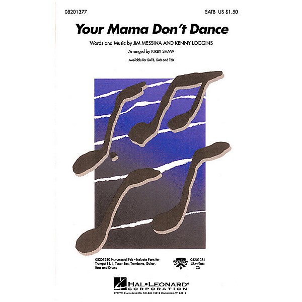 Hal Leonard Your Mama Don't Dance SATB by Kenny Loggins arranged by Kirby Shaw
