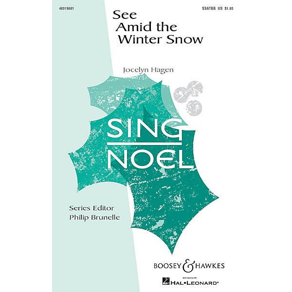 Boosey and Hawkes See Amid the Winter Snow (Sing Noel Series) SSATBB composed by Jocelyn Hagen