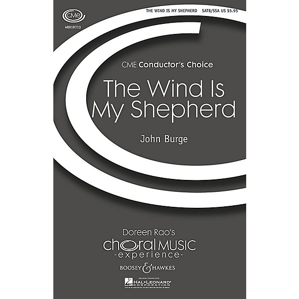 Boosey and Hawkes The Wind Is My Shepherd (CME Conductor's Choice) SATB Choir/Treble Choir composed by John Burge