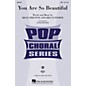 Hal Leonard You Are So Beautiful SATB by Joe Cocker arranged by Mark Brymer thumbnail