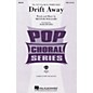 Hal Leonard Drift Away SATB by Dobie Gray arranged by Mark Brymer thumbnail