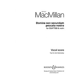 Boosey and Hawkes Domine non secundum peccata nostra composed by James MacMillan