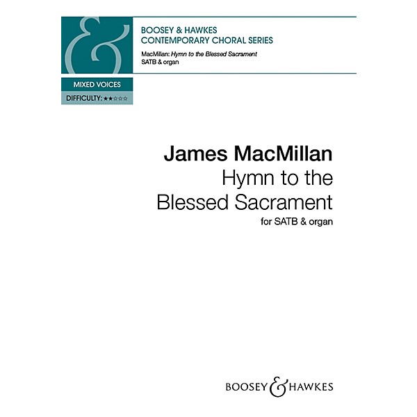 Boosey and Hawkes Hymn to the Blessed Sacrament SATB composed by James MacMillan