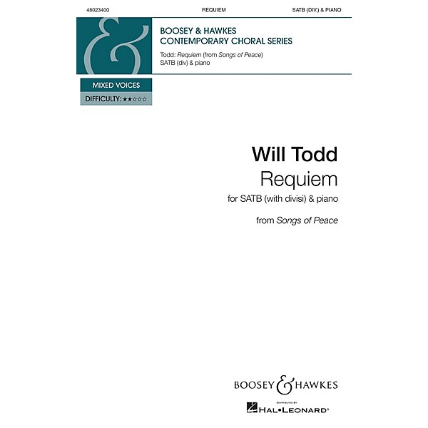 Boosey and Hawkes Requiem (for SATB divisi and Piano) SATB composed by Will Todd