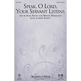 Brookfield Speak, O Lord, Your Servant Listens SATB composed by John Leavitt