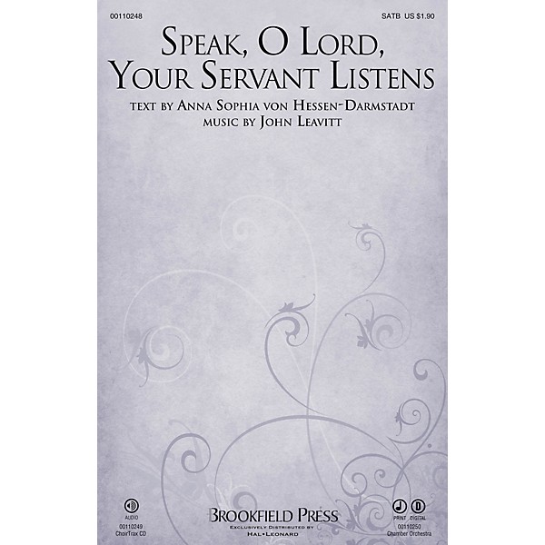 Brookfield Speak, O Lord, Your Servant Listens SATB composed by John Leavitt
