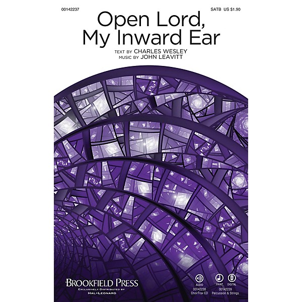 Brookfield Open Lord, My Inward Ear SATB composed by John Leavitt