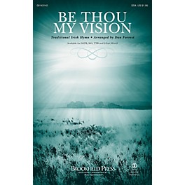 Brookfield Be Thou My Vision SSA arranged by Dan Forrest