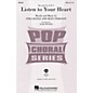 Hal Leonard Listen to Your Heart SATB by D.H.T. arranged by Mark Brymer thumbnail