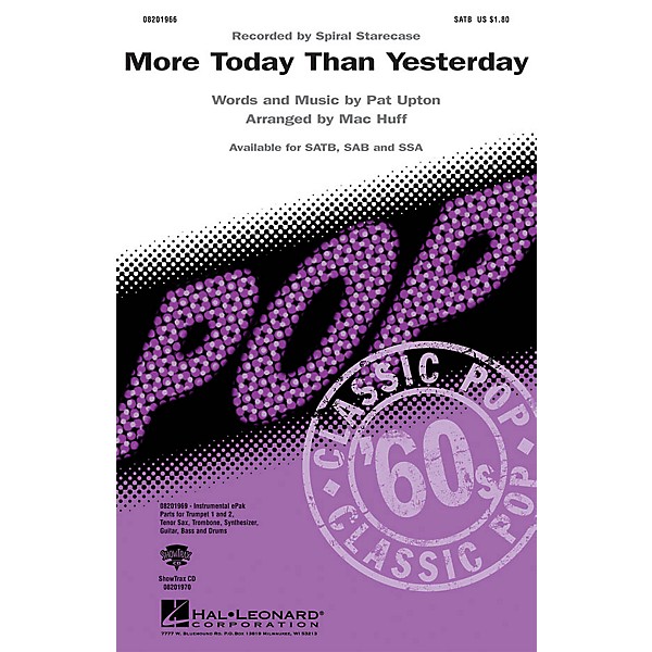 Hal Leonard More Today Than Yesterday SATB by Spiral Staircase arranged by Mac Huff