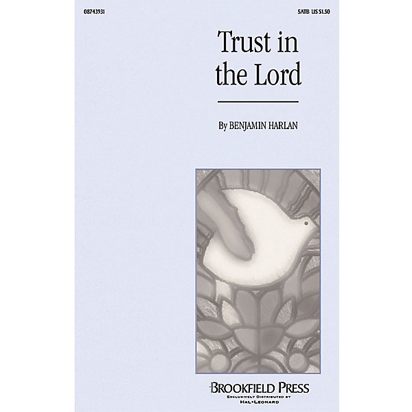 Brookfield Trust in the Lord SATB composed by Benjamin Harlan