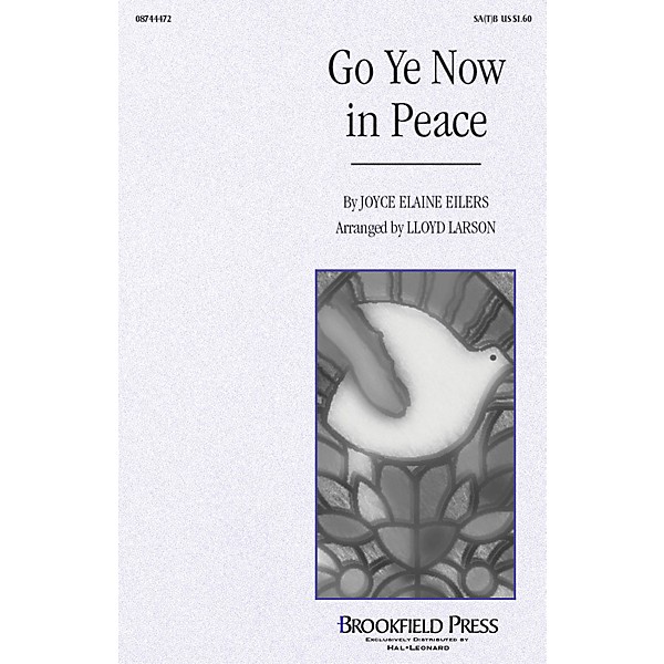 Brookfield Go Ye Now in Peace SA(T)B arranged by Lloyd Larson